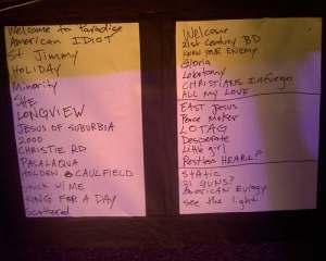 Billie Joe's Setlist did not match the actual setlist.  Thanks to http://www.flickr.com/photos/geekstinkbreath for allowing sharing of his photo!